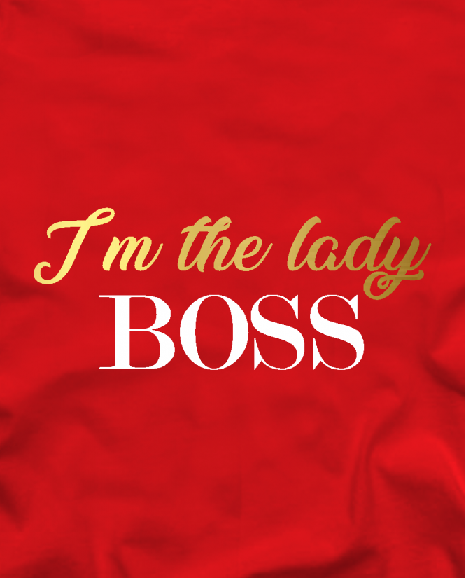 I'm the lady boss